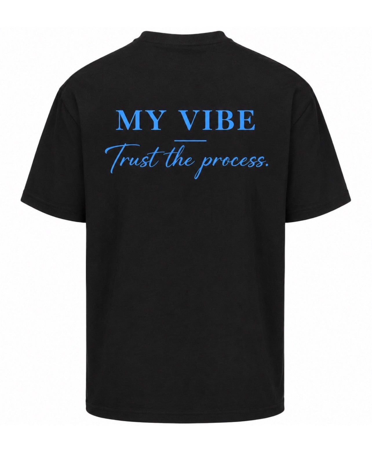 Trust the process overzised tee black/blue front my vibe